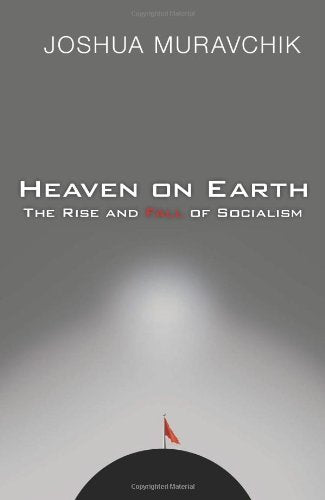 Heaven on Earth: The Rise and Fall of Socialism,Used