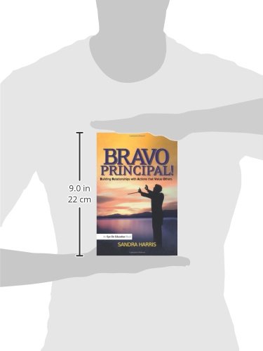 BRAVO Principal!: Building Relationships with Actions that Value Others,Used