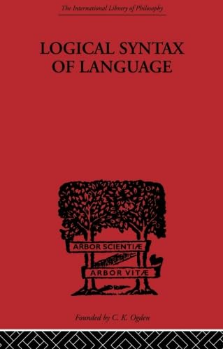 Logical Syntax of Language (International Library of Philosophy),Used