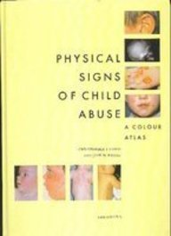 Physical Signs of Child Abuse: A Colour Atlas,Used