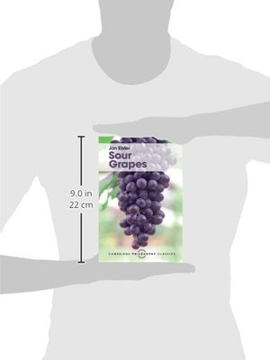 Sour Grapes: Studies in the Subversion of Rationality (Cambridge Philosophy Classics),Used