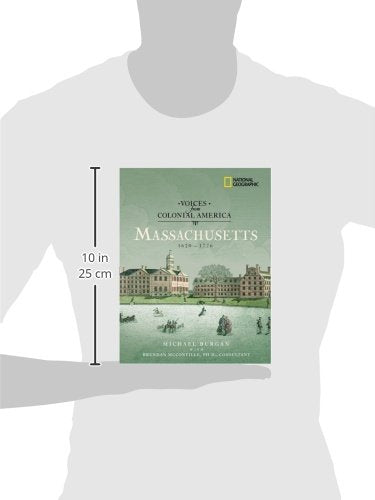Voices From Colonial America: Massachusetts 16201776: 1620  1776 (National Geographic Voices From Colonialamerica),New