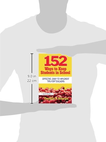 152 Ways to Keep Students in School: Effective, EasyToImplement Tips for Teachers,Used