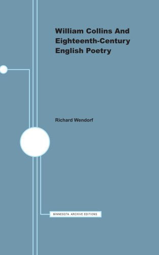 William Collins and EighteenthCentury English Poetry