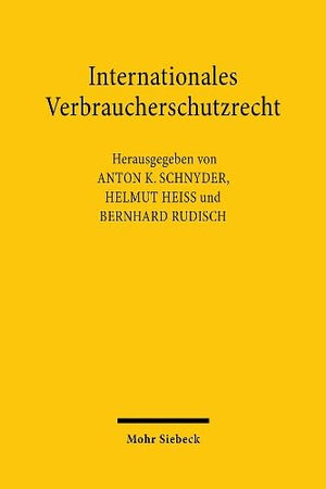 Internationales Verbraucherschutzrecht: Erfahrungen Und Entwicklungen in Deutschland, Liechtenstein, Osterreich Und Der Schweiz.,Used