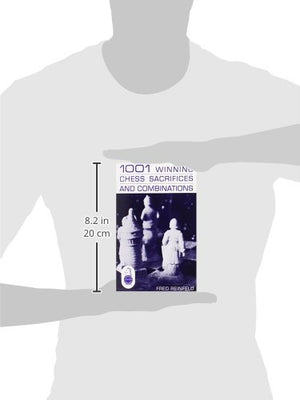 1001 Winning Chess Sacrifices And Combinations,New