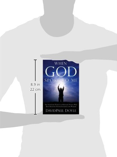 When God Spoke to Me: The Inspiring Stories of Ordinary People Who Have Received Divine Guidance and Wisdom,Used