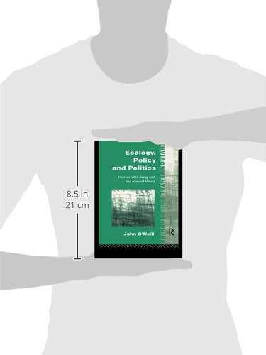 Ecology, Policy and Politics (Environmental Philosophies),Used