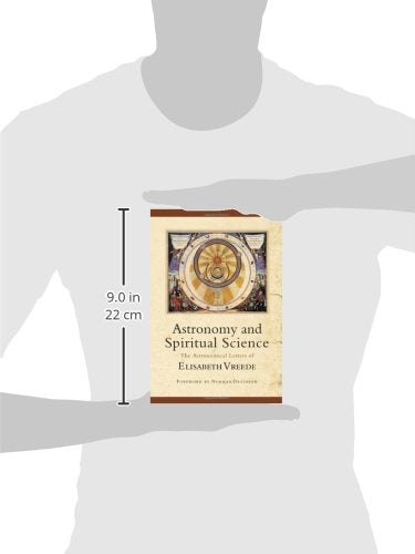 Astronomy and Spiritual Science: The Astronomical Letters of Elisabeth Vreede,Used