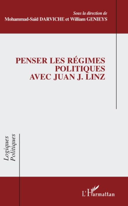 Penser les rgimes politiques avec Juan J. Linz,Used