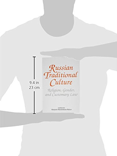 Russian Traditional Culture: Religion, Gender and Customary Law,New