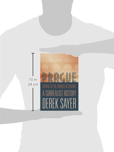 Prague, Capital Of The Twentieth Century: A Surrealist History,Used