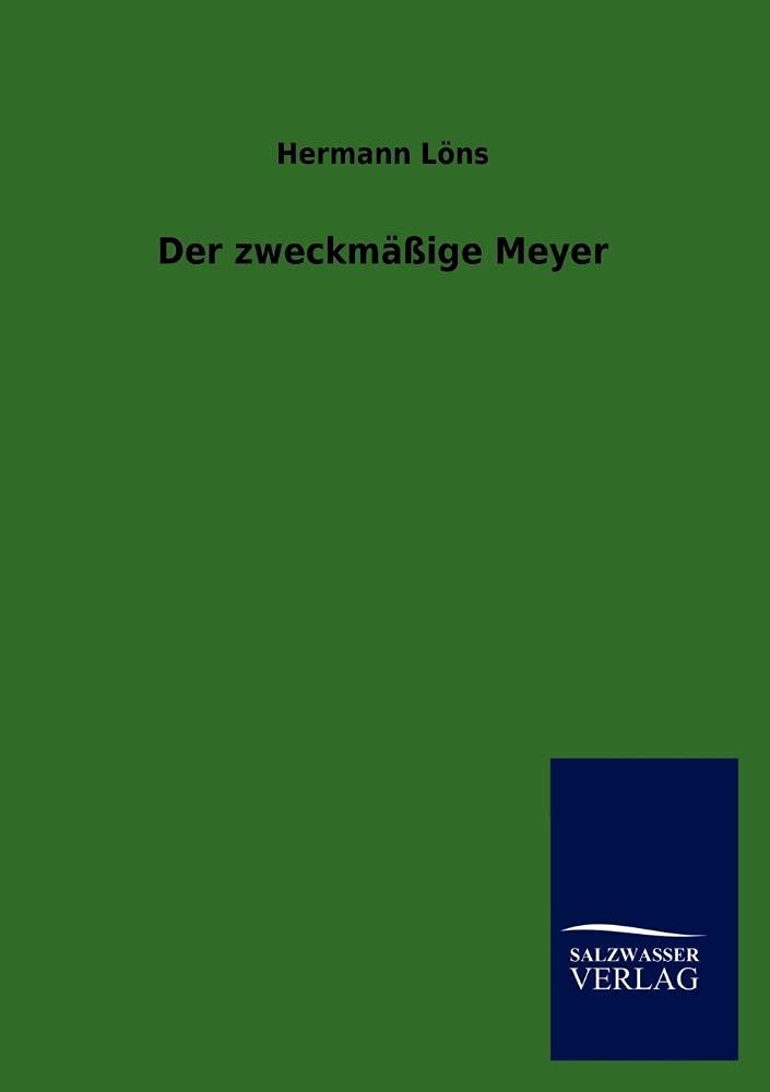 Der Zweckm IGE Meyer (German Edition),Used