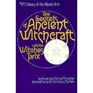 The Secrets Of Ancient Witchcraft With The Witches Tarot,Used