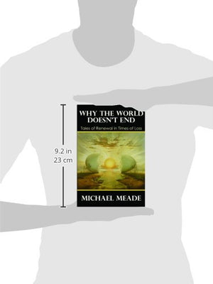 Why The World Doesnt End, Tales Of Renewal In Times Of Loss-new