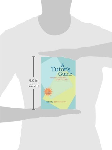 A Tutor's Guide: Helping Writers One to One, Second Edition,New