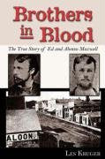 Brothers in Blood: The True Story of Ed and Alonzo Maxwell