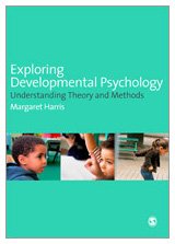 Exploring Developmental Psychology: Understanding Theory and Methods,New