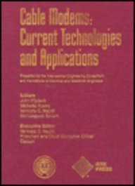 Cable Modems: Technologies and Applications (Advances in the Information Industry Series),New