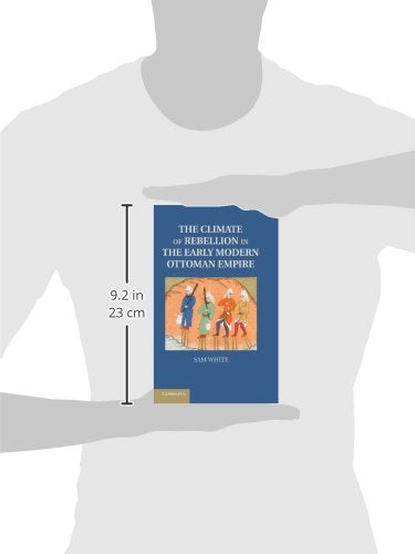 The Climate of Rebellion in the Early Modern Ottoman Empire (Studies in Environment and History),Used