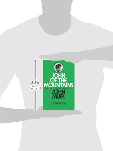 John Of The Mountains: The Unpublished Journals Of John Muir,New
