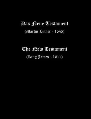GermanEnglish New Testament (Luther 1545 and KJV) (German Edition),Used