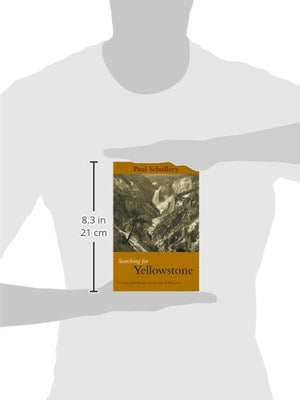Searching for Yellowstone: Ecology And Wonder In The Last Wilderness,Used