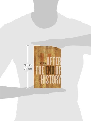 After the End of History: American Fiction in the 1990s,Used