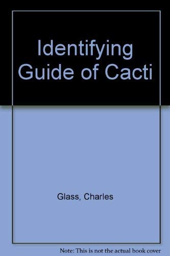 Identifying Guide of Cacti,Used