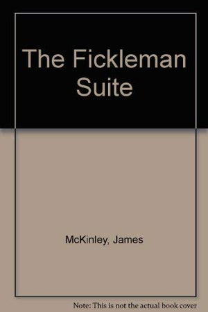 The Fickleman Suite and Other Stories,Used