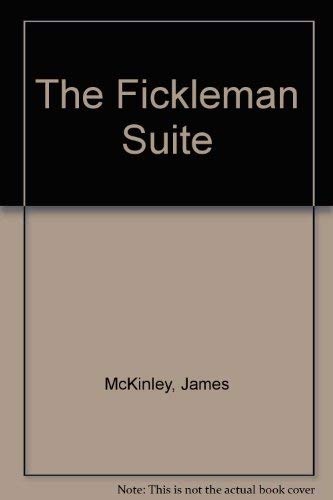 The Fickleman Suite and Other Stories,Used