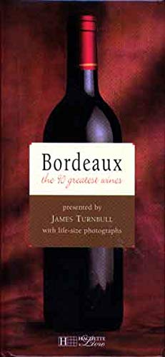 Bordeaux: The 90 Greatest Wines (Grandeur Nature Collection),Used