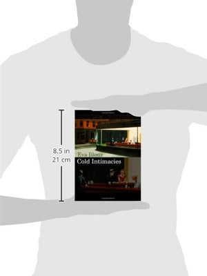Cold Intimacies: The Making of Emotional Capitalism,New