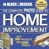 Black & Decker The Complete Photo Guide To Home Improvement: 300 Projects And 2,000 Photos,Used