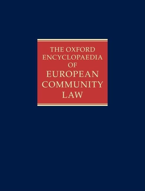 The Oxford Encyclopaedia of European Community Law,Used