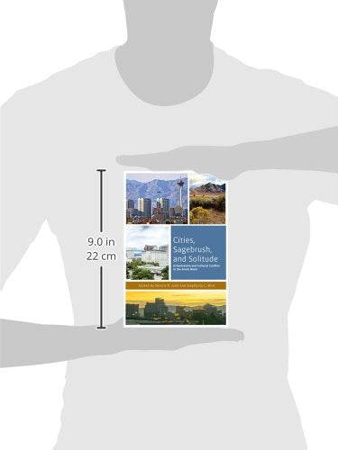 Cities, Sagebrush, and Solitude: Urbanization and Cultural Conflict in the Great Basin (The Urban West Series),Used