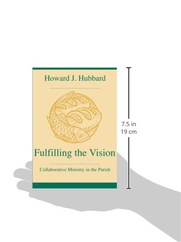Fulfilling the Vision: Collaborative Ministry in the Parish,Used