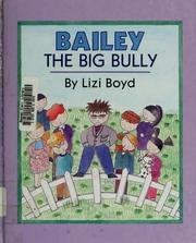 Bailey The Big Bully,New