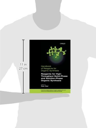 Reagents for HighThroughput SolidPhase and SolutionPhase Organic Synthesis (Handbook of Reagents for Organic Synthesis),Used