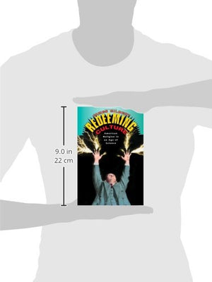 Redeeming Culture: American Religion in an Age of Science,Used