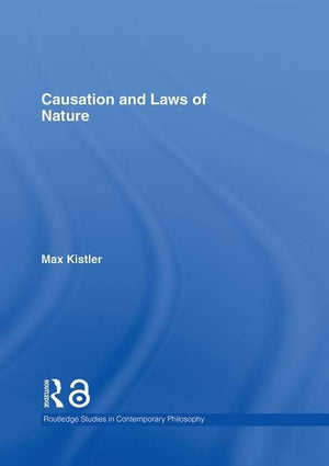 Causation and Laws of Nature (Routledge Studies in Contemporary Philosophy),Used