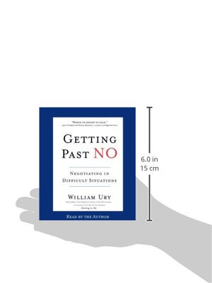 Getting Past No: Negotiating In Difficult Situations