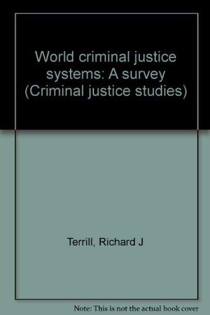 World criminal justice systems: A survey (Criminal justice studies),Used