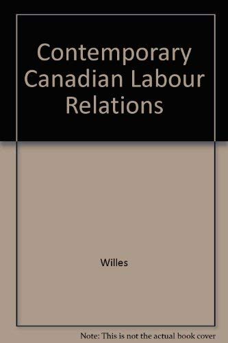 Contemporary Canadian Labour Relations,Used