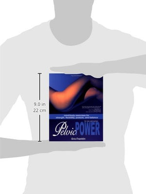Pelvic Power: Mind/Body Exercises for Strength, Flexibility, Posture, and Balance for Men and Women,Used
