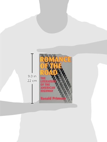 Romance Of The Road: Literature Of The American Highway,Used