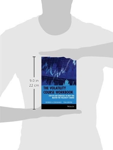 The Volatility Course Workbook: StepbyStep Exercises to Help You Master The Volatility Course,New