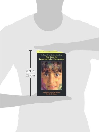 In Search of Understanding: The Case for Constructivist Classrooms,Used