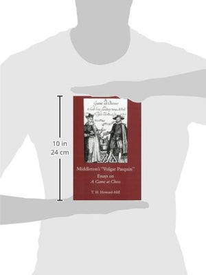 Middleton's Vulgar Pasquin: Essays on a Game of Chess,Used