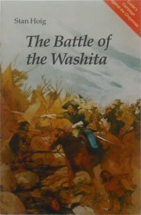 The Battle Of The Washita: The Sheridancuster Indian Campaign Of 186769,New